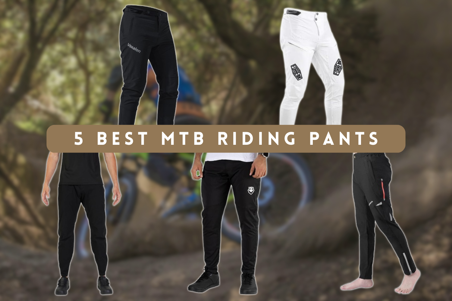 5 best mtb riding pants for trail & enduro riders